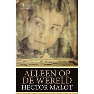 Alleen op de wereld - Hector Malot (ISBN: 9789049901622) 9789049901622