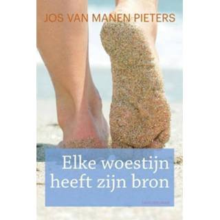 👉 Bron mannen Elke woestijn heeft zijn - Jos van Manen Pieters (ISBN: 9789020534269) 9789020534269