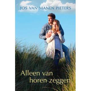 👉 Mannen Alleen van horen zeggen - Jos Manen Pieters (ISBN: 9789401912747) 9789401912747