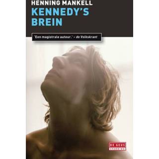 Mannen Kennedy's brein - Henning Mankell (ISBN: 9789044521795) 9789044521795