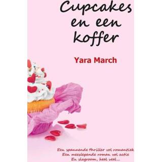 👉 Cupcake Cupcakes en een koffer - Yara March (ISBN: 9789082139716) 9789082139716