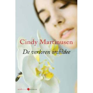 Orchidee De verloren - Cindy Martinusen (ISBN: 9789020532166) 9789020532166