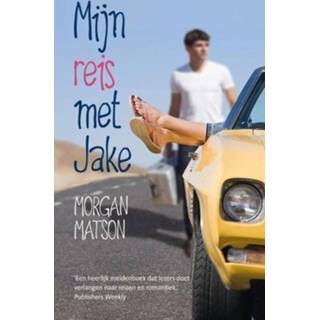 👉 Mijn reis met Jake - Morgan Matson (ISBN: 9789026135460) 9789026135460