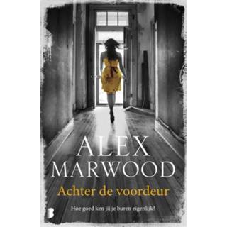 Voordeur Achter de - Alex Marwood (ISBN: 9789402309379) 9789402309379