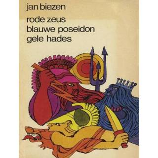 Rode blauwe gele zeus, poseidon, hades - Jan Biezen (ISBN: 9789038897561) 9789038897561