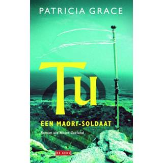 👉 Tu, een Maori-soldaat - Patricia Grace (ISBN: 9789044528718) 9789044528718