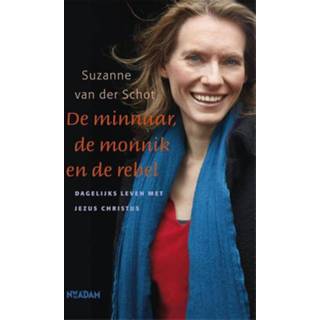 👉 De minnaar, monnik en rebel - Suzanne van der Schot (ISBN: 9789046810033) 9789046810033