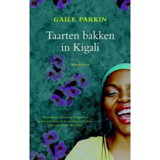 👉 Taart Taarten bakken in Kigali - Gaile Parkin (ISBN: 9789047202417) 9789047202417