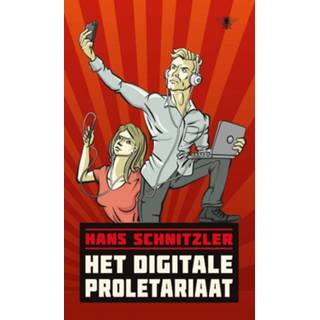 Het digitale proletariaat - Hans Schnitzler (ISBN: 9789023489672) 9789023489672