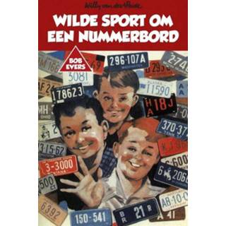 Nummerbord Wilde sport om een - Willy van der Heide (ISBN: 9789049927585) 9789049927585