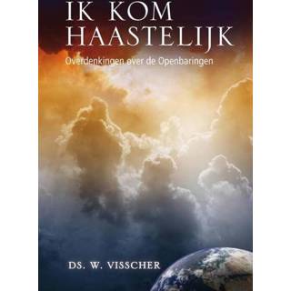 👉 Ik kom haastelijk - W. Visscher (ISBN: 9789462780910) 9789462780910