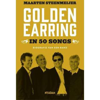 👉 Golden Earring in 50 songs - Maarten Steenmeijer (ISBN: 9789046822531) 9789046822531
