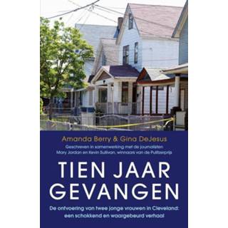 👉 Tien jaar gevangen - Amanda Berry, Gina Dejesus (ISBN: 9789024568574) 9789024568574