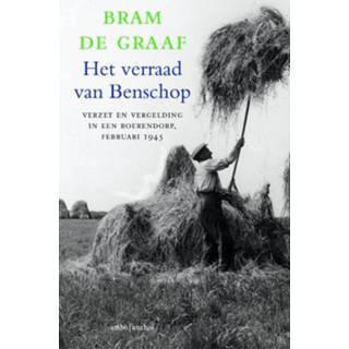 👉 Het verraad van Benschop - Bram de Graaf (ISBN: 9789026329975) 9789026329975