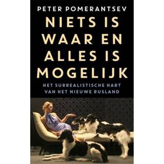 👉 Niets is waar en alles mogelijk - Peter Pomerantsev (ISBN: 9789048825547) 9789048825547