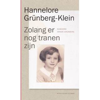 👉 Zolang er nog tranen zijn - Hannelore Grünberg-Klein (ISBN: 9789038800547) 9789038800547