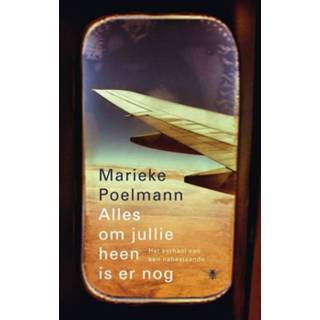 👉 Alles om jullie heen is er nog - Marieke Poelmann (ISBN: 9789023490050) 9789023490050
