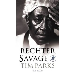 Rechter Savage - Tim Parks (ISBN: 9789029586986) 9789029586986