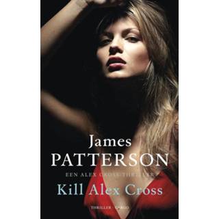 👉 Kill Alex Cross - James Patterson (ISBN: 9789023468059) 9789023468059