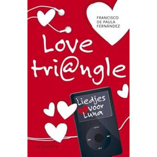 👉 Love tri 2 - Liedjes voor Luna Francisco de Paula Fernández (ISBN: 9789026136214) 9789026136214