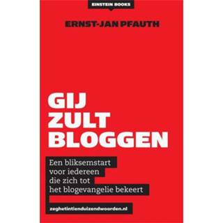Gij zult bloggen - Ernst-Jan Pfauth (ISBN: 9789048815722) 9789048815722