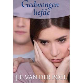 👉 Gedwongen liefde - J.F. van der Poel (ISBN: 9789401900256) 9789401900256