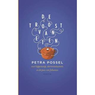 De troost van eten - Petra Possel (ISBN: 9789057597312) 9789057597312