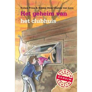 👉 Het geheim van clubhuis - Bobbie Roos Glastra Loon, Ruben Prins (ISBN: 9789025856960) 9789025856960