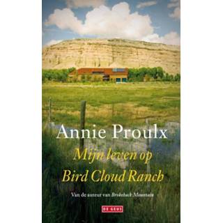 👉 Mijn leven op Bird Cloud Ranch - Annie Proulx (ISBN: 9789044528909) 9789044528909