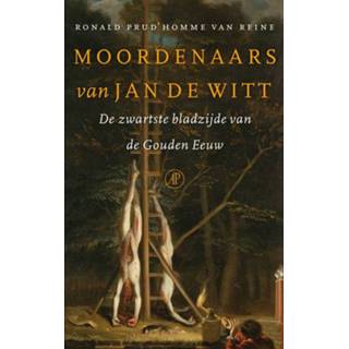 👉 Moordenaars van Jan de Witt - Ronald Prud'homme Reine (ISBN: 9789029587457) 9789029587457