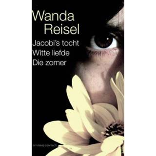 👉 Witte Jacobi's tocht liefde Die zomer - Wanda Reisel (ISBN: 9789025437893) 9789025437893