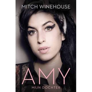 👉 Amy, mijn dochter - Mitch Winehouse (ISBN: 9789044968521) 9789044968521