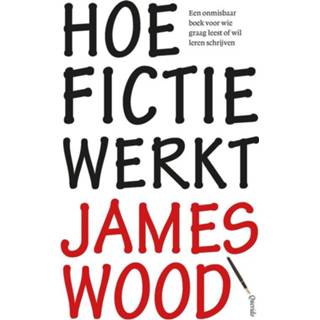 👉 Hoe fictie werkt - James Wood (ISBN: 9789021442631) 9789021442631