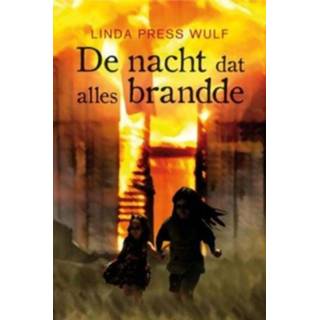 👉 De nacht dat alles brandde - Linda Press Wulf (ISBN: 9789026603662) 9789026603662