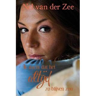 👉 Ik dacht dat het altijd zo blijven zou - Nel van der Zee (ISBN: 9789401900225) 9789401900225