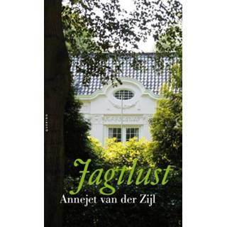 Jagtlust - Annejet van der Zijl (ISBN: 9789021441740) 9789021441740