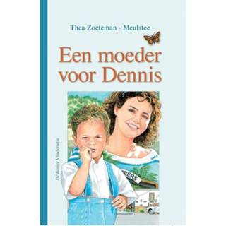 Een moeder voor Dennis - Thea Zoeteman-Meulstee (ISBN: 9789462785557) 9789462785557