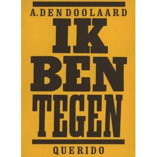 👉 Ik ben tegen - A. den Doolaard (ISBN: 9789021444284) 9789021444284