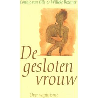 👉 Vrouwen De gesloten vrouw - Connie van Gils (ISBN: 9789026323041) 9789026323041