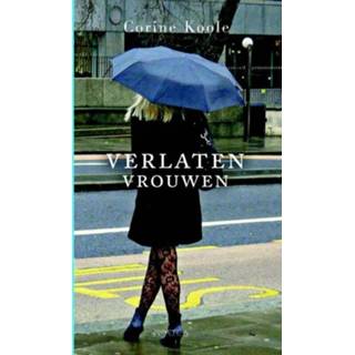 👉 Vrouwen Verlaten - Corine Koole (ISBN: 9789044623499) 9789044623499