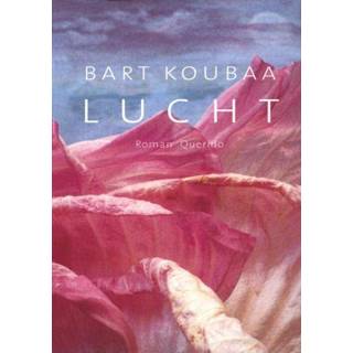 Lucht - Bart Koubaa (ISBN: 9789021445014) 9789021445014