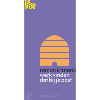 Werk vinden dat bij je past - Roman Krznaric (ISBN: 9789029585330) 9789029585330