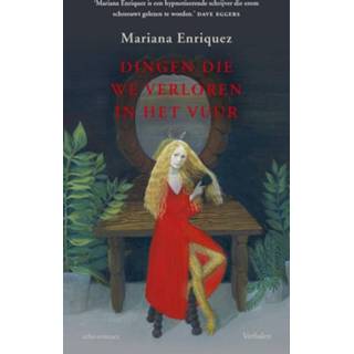 De dingen die we verloren in het vuur - Mariana Enriquez (ISBN: 9789025448363) 9789025448363