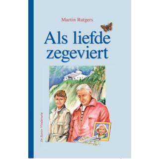 👉 Als liefde zegeviert - Martin Rutgers (ISBN: 9789462786691) 9789462786691