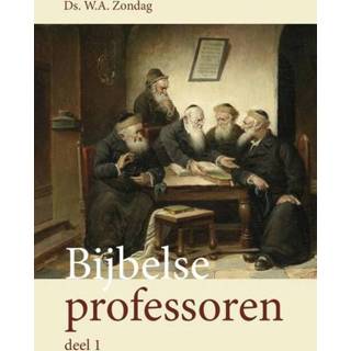 👉 Bijbelse professoren - W.A. Zondag (ISBN: 9789402903423) 9789402903423
