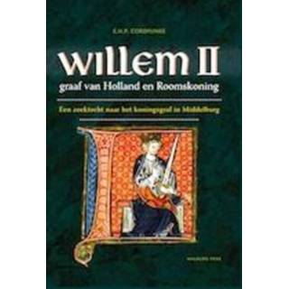 👉 Willem II graaf van Holland en Roomskoning. Roomskoning : een zoektocht naar het koningsgraf in Middelburg, E.H.P. Cordfunke, Hardcover 9789057309229