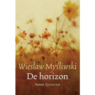 👉 De horizon - Wieslaw Mysliwski (ISBN: 9789021400358) 9789021400358