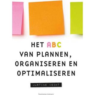 👉 Het ABC van plannen, organiseren en optimaliseren - Martine Vecht (ISBN: 9789047011491) 9789047011491