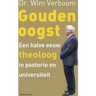 👉 Gouden oogst - W Verboom (ISBN: 9789023954088) 9789023954088