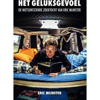 👉 Het geluksgevoel - Eric Mijnster (ISBN: 9789492528292) 9789492528292